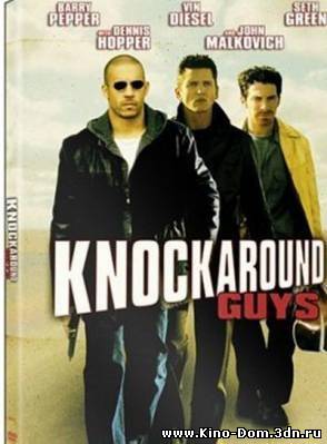 Бездельники / Knockaround Guys (2001) online Бездельники / Knockaround Guys (2001) online