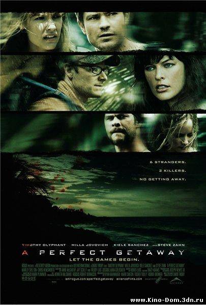 Идеальный побег / A Perfect Getaway (2009) online