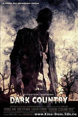 Темная страна / Территория тьмы / Dark Country (2009) Онлайн