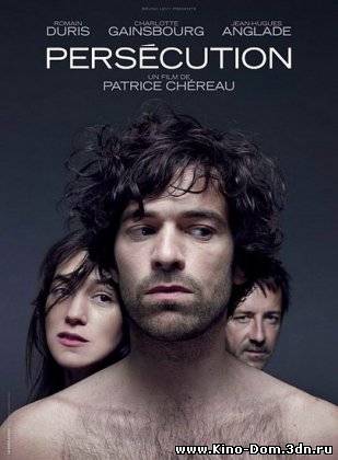 Преследование / Persecution (2009) Онлайн Преследование / Persecution (2009) Онлайн